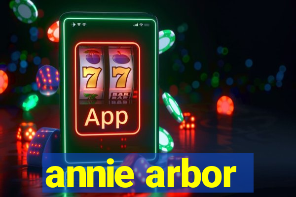 annie arbor